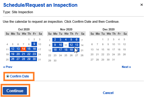 An example of the Schedule/Request an Inspection calendar booking system. October through December are shown, with blue marking dates Inspections are available. Below Confirm Date is checked and highlighted in orange. The blue Continue button is also highlighted below.