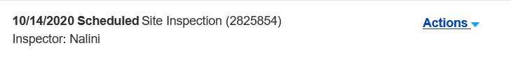 Information on a scheduled inspection and name of the inspector is shown. To the right is the Actions dropdown menu.