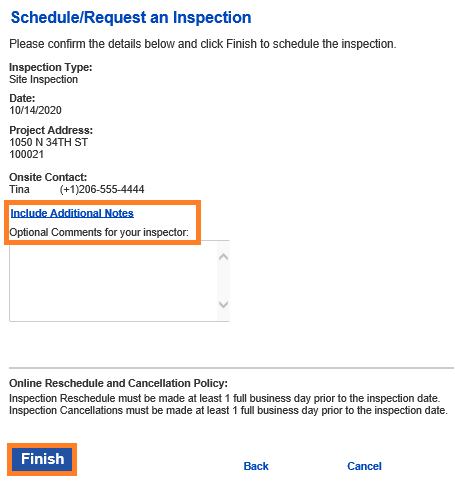 A snap of a scheduled inspection request with information on the inspection. Blue hyperlinked text says Include Additional Notes, below that Optional Comments for your Inspector is above a box to fill in comments. Below and to the left is a blue Finish button highlighted.