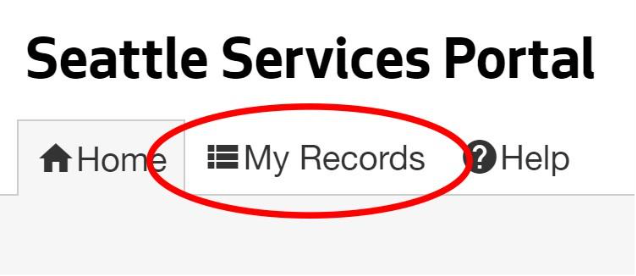 The location of the My Records tab in the Seattle Services Portal.
